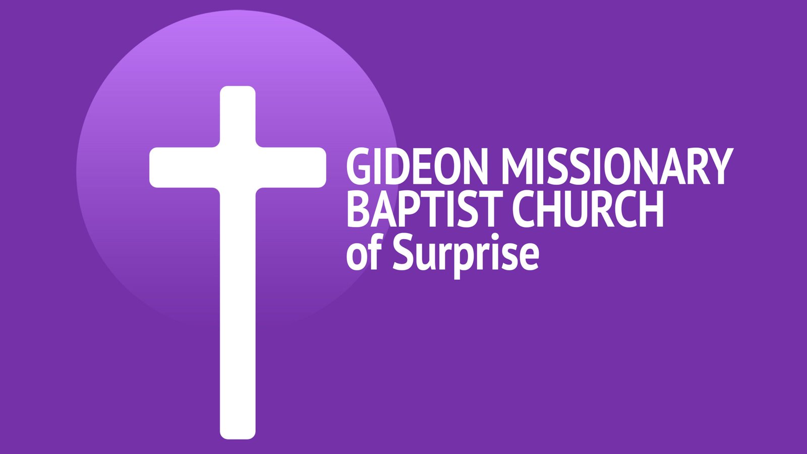 Gideon Missionary Baptist Church of Surprise